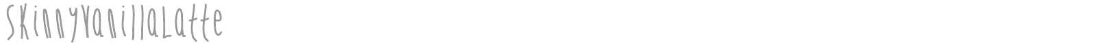 Skinny Vanilla Latte font preview
